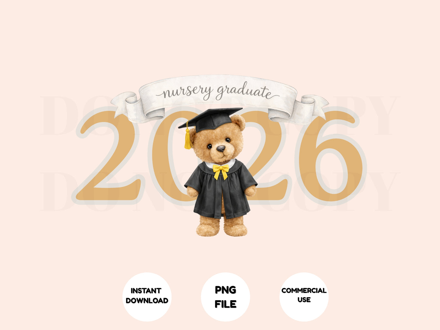 Graduation-themed design with a teddy bear in a cap and gown, surrounded by 'nursery graduate 2026' text on a light pink background.