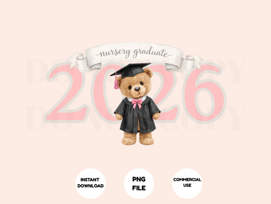 Graduation-themed design with a teddy bear in a cap and gown on a pink background, featuring text 'nursery graduate 2026'.