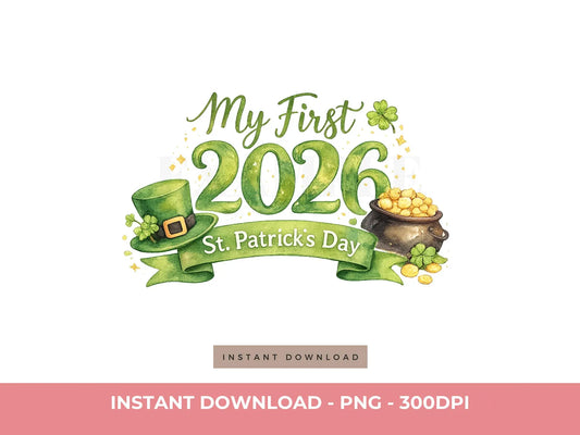 My First St Patrick’s Day 2026 PNG | Baby Sublimation & DTF Design