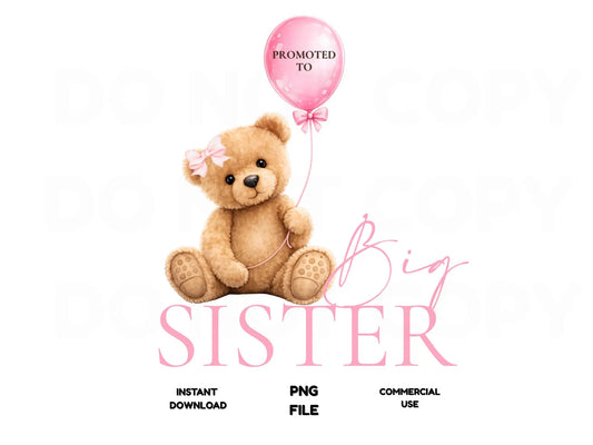 Promoted to Big Sister Teddy Bear PNG Digital Download | Baby Announcement Design | Personal & Commercial Use