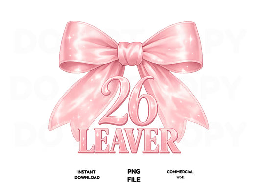 Year 6/11 Leavers 26 PNG | Class of 2026 Digital Download | Leavers Shirts, Hoodies & Gifts | Personal & Commercial Use