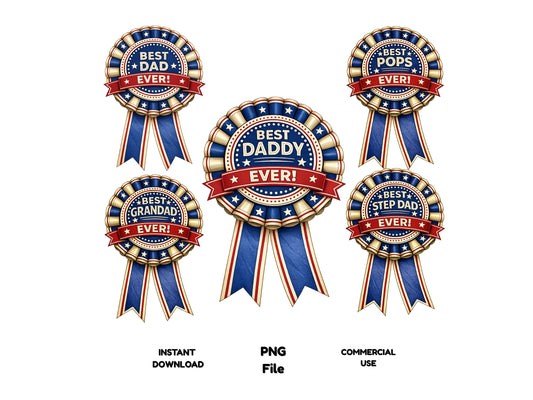 Best Dad Rosette Bundle PNG | Father’s Day Digital Download | Best Daddy, Pops, Grandad, Step Dad Awards | 300 DPI Clipart